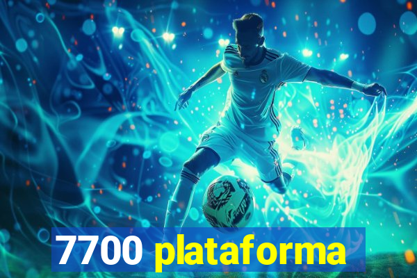 7700 plataforma